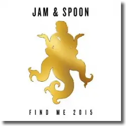 Cover: Jam & Spoon - Find Me 2015