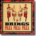 Cover:  Brings - Polka, Polka, Polka