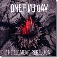 Cover: One Fine Day - The Element Rebellion