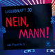Cover: Laserkraft 3D - Nein, Mann!