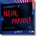 Cover:  Laserkraft 3D - Nein, Mann!