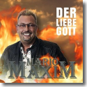 Cover:  Mario Maxim - Der Liebe Gott