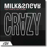 Cover: Milk & Sugar feat. Ayak & Lady Chann - Crazy
