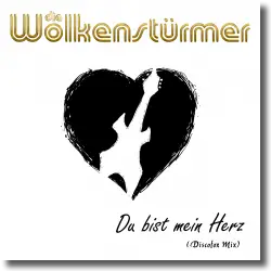 Cover: Die Wolkenstrmer - Du bist mein Herz