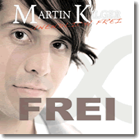 Cover: Martin Kilger - Unendlich Frei