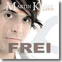 Cover:  Martin Kilger - Unendlich Frei