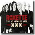 Cover: Roxette - The 30 Biggest Hits XXX