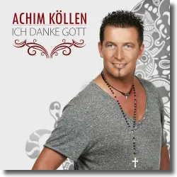 Cover: Achim Kllen - Ich danke Gott
