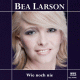 Cover: Bea Larson - Wie noch nie