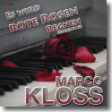 Cover: Marco Kloss - Es wird rote Rosen regnen (RMX 2k15)
