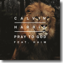Cover: Calvin Harris feat. HAIM - Pray To God