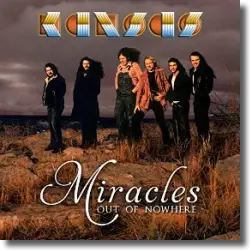 Cover: Kansas - Miracles Out Of Nowhere