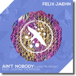 Cover: Felix Jaehn feat. Jasmine Thompson - Ain't Nobody (Loves Me Better)