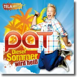Cover: PAT - Dieser Sommer wird hei