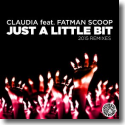 Cover:  Claudia feat. Fatman Scoop - Just A Little Bit (2015 Remix)