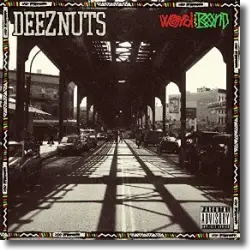 Cover: Deez Nuts - Word Is Bond