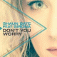 Cover: Shaun Bate feat. Sirona - Don't You Worry