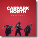 Cover:  Carpark North - Phoenix