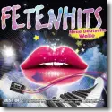 Cover:  FETENHITS Neue Deutsche Welle - Best Of - Various Artists