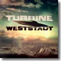 Cover:  Turbine Weststadt - Wir sind zurck