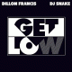 Cover: Dillon Francis & DJ Snake - Get Low