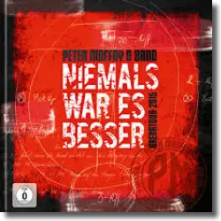 Cover: Peter Maffay & Band - Niemals war es besser