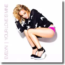 Cover: Evelyn - Your Love Is Mine