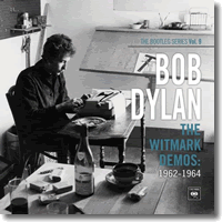 Cover: Bob Dylan - The Bootleg Series Volume 9 - The Witmark Demos