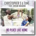 Cover:  Christopher S & TomE feat. Jenson Vaughan - No Place Like Home