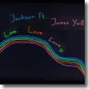 Cover:  Jackson feat. James Yuill - Love Love Love