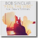 Cover: Bob Sinclar feat. Dawn Tallman - Feel The Vibe