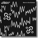 Cover: The Chemical Brothers - Born In The Echoes