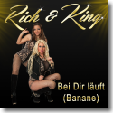 Cover:  Rich & King - Bei dir luft (Banane)