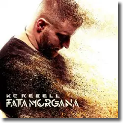 Cover: KC Rebell - Fata Morgana