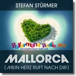 Cover: Stefan Strmer - Mallorca (Mein Herz ruft nach Dir) - Ballermann Radio Mix