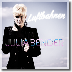 Cover: Julia Bender - Luftbahnen