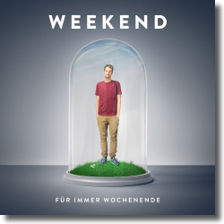 Cover: Weekend - Fr immer Wochenende