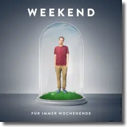 Cover: Weekend - Fr immer Wochenende