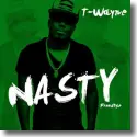 Cover:  T-Wayne - Nasty Freestyle