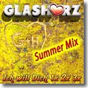 Cover:  Glasherz - Ich will dich (1x 2x 3x) (Summer Mix)