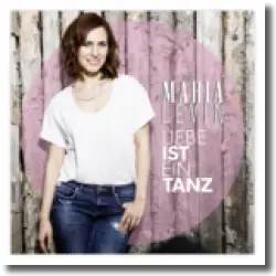 Cover: Maria Levin - Liebe ist ein Tanz