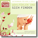 Cover:  Entspannung fr Herz & Seele - Wohlfhlen und Sich finden