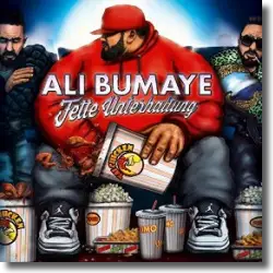 Cover: Ali Bumaye - Fette Unterhaltung