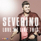 Cover: Severino - Love Me Like This