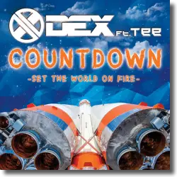 Cover: Dex feat. Tee - Countdown (Set The World On Fire)