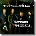 Cover: Nervous Germans - From Prussia with Love