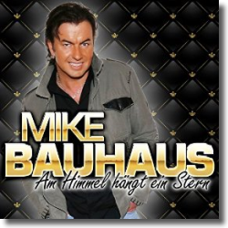 Cover: Mike Bauhaus - Am Himmel hngt ein Stern