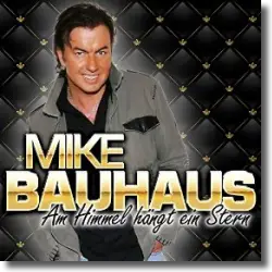 Cover: Mike Bauhaus - Am Himmel hngt ein Stern