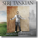 Cover: Serj Tankian - Imperfect Harmonies