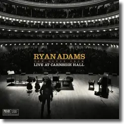 Cover: Ryan Adams - Ten Songs From Live at Carnegie Hall